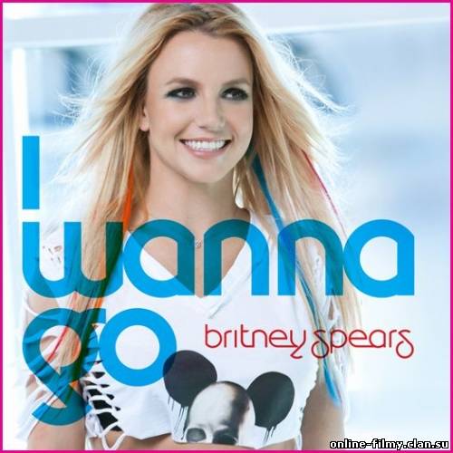 Britney Spears - I wanna go